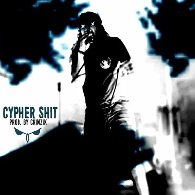 Cypher Shit (Single)