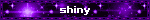 shiny