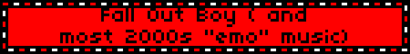 Fall Out Boy ( and most 2000s 