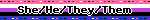 She/He/They/Them