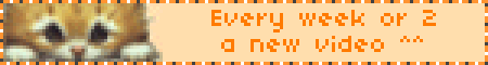 Every week or 2 a new video ^^