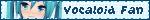 Vocaloid Fan