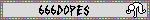 666DOPES
