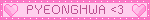 PYEONGHWA <3