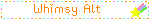Whimsy Alt