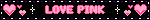 LOVE PINK
