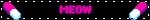 MEOW