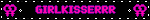 GIRLKISSERRR