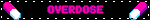 OVERDOSE