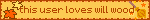 this user loves will wood