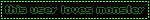 this user loves monster