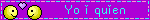Yo i quien