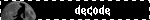decode