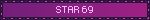 STAR 69