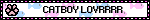 CATBOY LOVRRRR