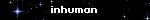 inhuman
