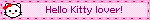 Hello Kitty lover!
