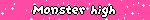 Monster high