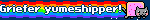 Griefer yumeshipper!
