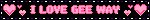 I LOVE GEE WAY