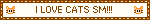 I LOVE CATS SM!!!