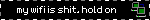 my wifi is shit, hold on