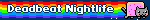 Deadbeat Nightlife