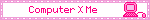 Computer X Me