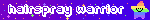 hairspray warrior