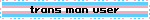 trans man user