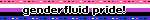 genderfluid pride!