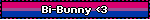Bi-Bunny <3