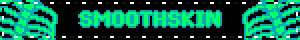 SMOOTHSKIN