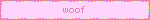 woof