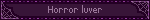 Horror luver