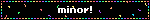 minor!