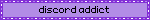 discord addict