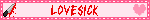 LOVESICK