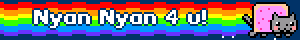 Nyan Nyan 4 u!