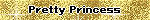 Pretty Princess