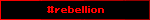 #rebellion