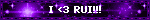 I <3 RUI!!!
