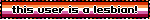 this user is a lesbian!