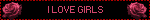 I LOVE GIRLS