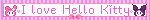 I love Hello Kitty