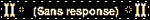 (Sans response)