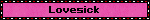 Lovesick