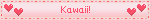 Kawaii!