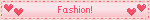 Fashion!