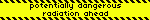 potentially dangerous radiation ahead